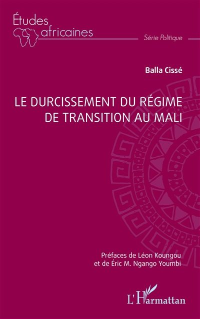 Le durcissement du régime de transition au Mali.