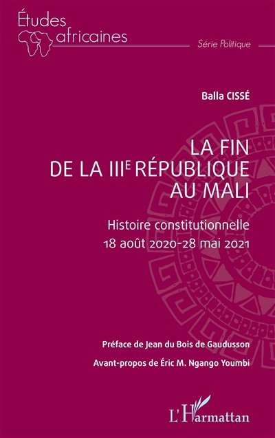 La fin de la IIIe République au Mali.
